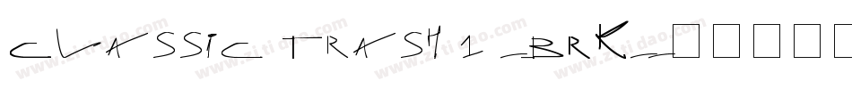 Classic Trash 1 -BRK-字体转换
